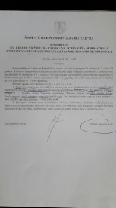 Sprendimu, kurį pasirašė tuometis meras V. Jasiukevičius, prašymas buvo patenkintas.